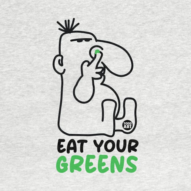 EAT GREENS by toddgoldmanart